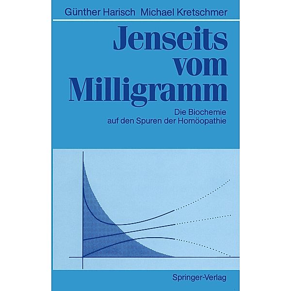 Jenseits vom Milligramm, Günther Harisch, Michael Kretschmer