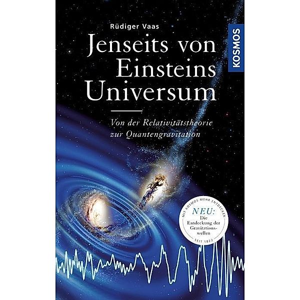 Jenseits von Einsteins Universum, Rüdiger Vaas