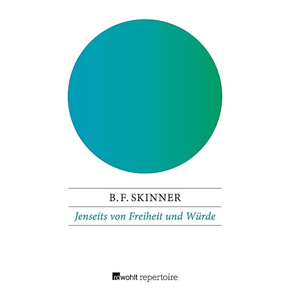 Jenseits von Freiheit und Würde, B. F. Skinner