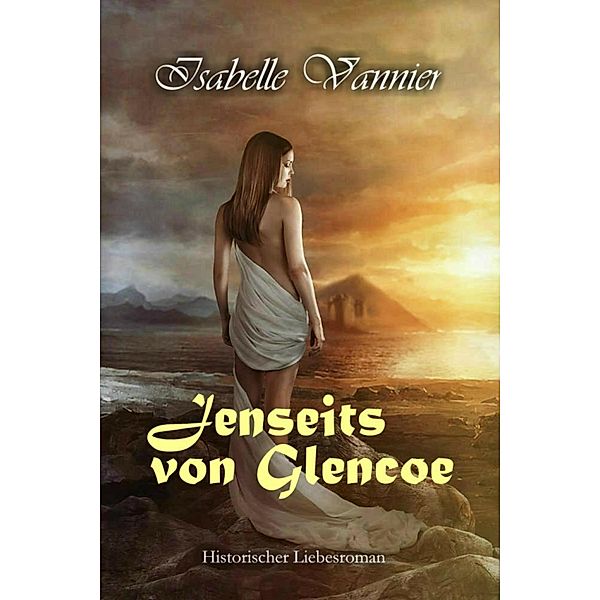 Jenseits von Glencoe / Glencoe Bd.2, Isabelle Vannier