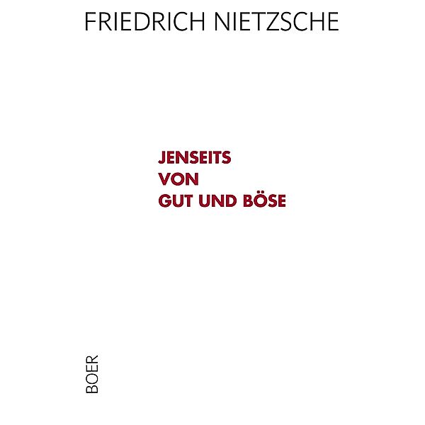 Jenseits von Gut und Böse, Friedrich Nietzsche