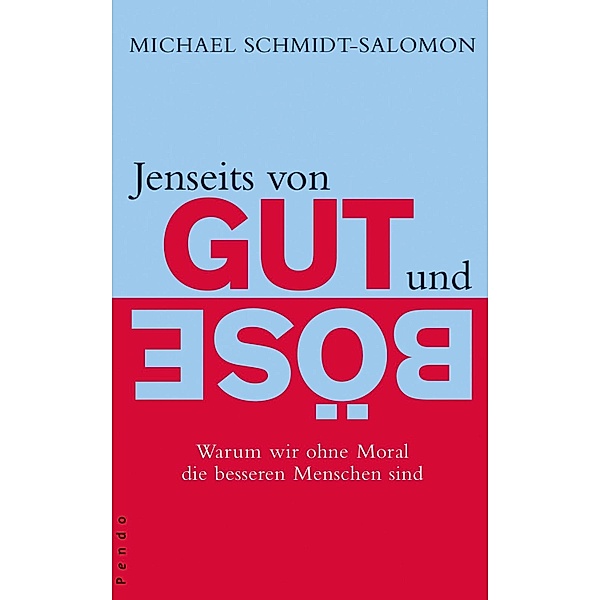 Jenseits von Gut und Böse, Michael Schmidt-Salomon