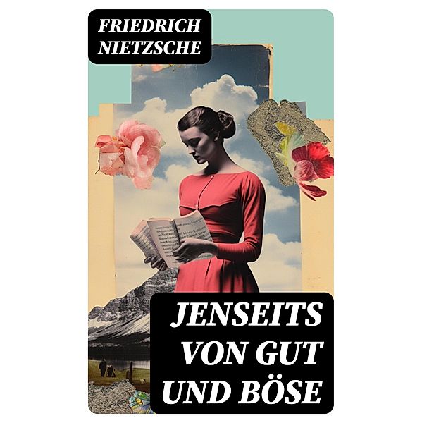 Jenseits von Gut und Böse, Friedrich Nietzsche