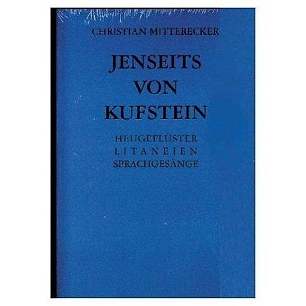 Jenseits von Kufstein, Christian Mitterecker