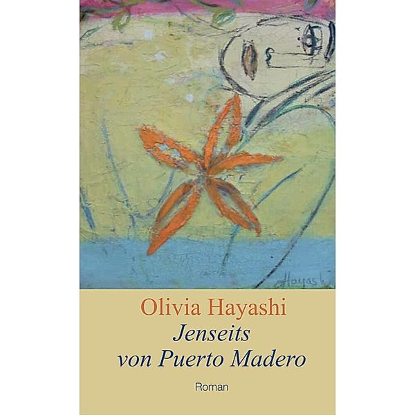 Jenseits von Puerto Madero, Olivia Hayashi