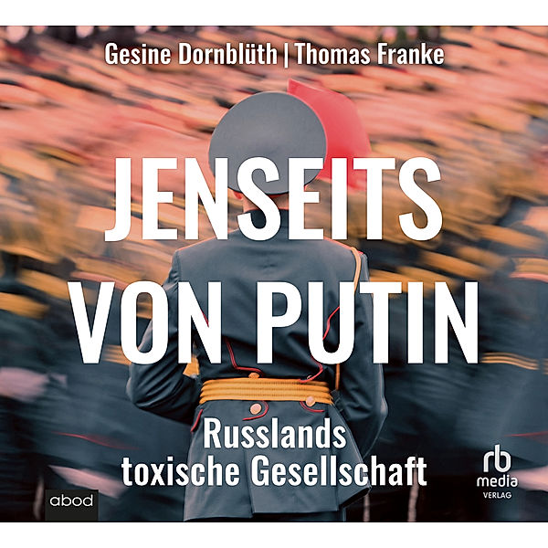 Jenseits von Putin,Audio-CD, MP3, Gesine Dornblüth, Thomas Franke