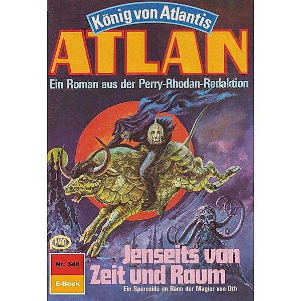 Jenseits von Zeit und Raum (Heftroman) / Perry Rhodan - Atlan-Zyklus König von Atlantis (Teil 1) Bd.348, Marianne Sydow