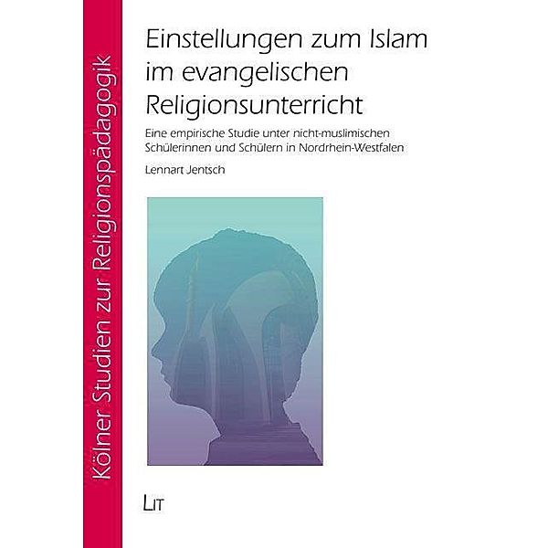 Jentsch, L: Einstellungen zum Islam im ev. Religionsunterr., Lennart Jentsch