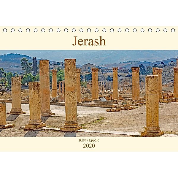 Jerash (Tischkalender 2020 DIN A5 quer), Klaus Eppele