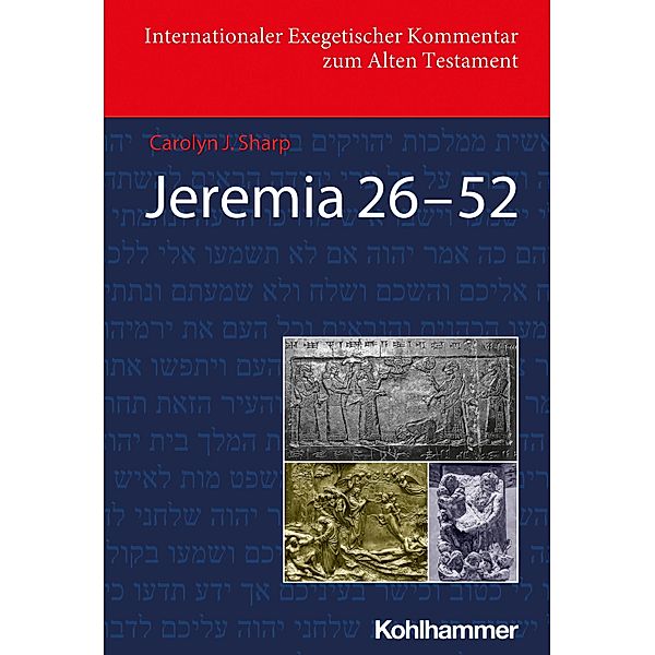 Jeremia 26-52 (Deutschsprachige Übersetzungsausgabe), Carolyn Sharp