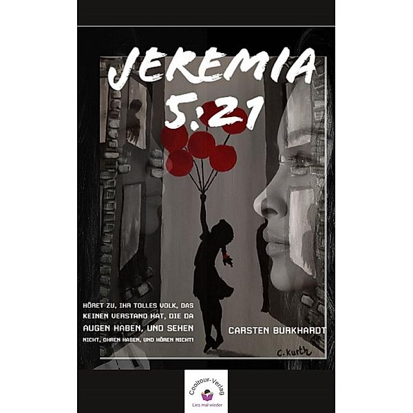 Jeremia 5:21, Carsten Burkhardt