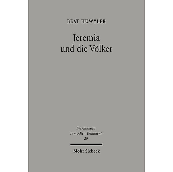 Jeremia und die Völker, Beat Huwyler