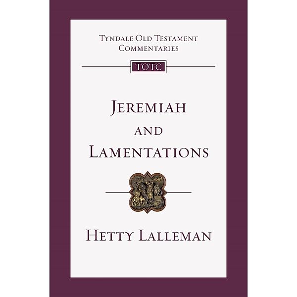 Jeremiah and Lamentations / IVP Academic, Hetty Lalleman
