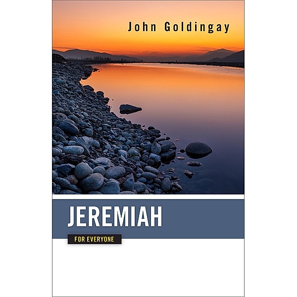Jeremiah for Everyone, John Goldingay