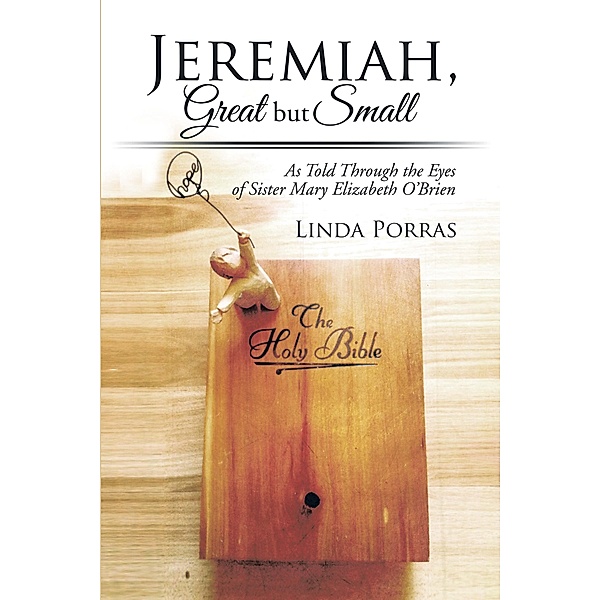 Jeremiah, Great but Small, Linda Porras