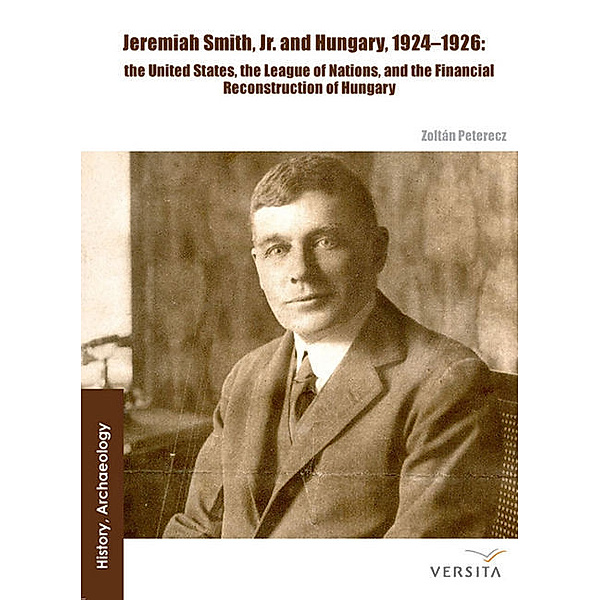 Jeremiah Smith, jr. and Hungary, 1924-1926, Zoltán Peterecz