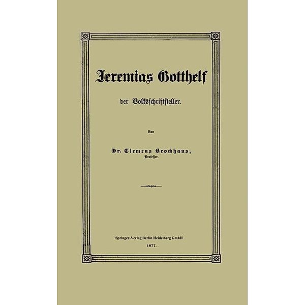 Jeremias Gotthelf der Volksschriftsteller, Clemens Brockhaus