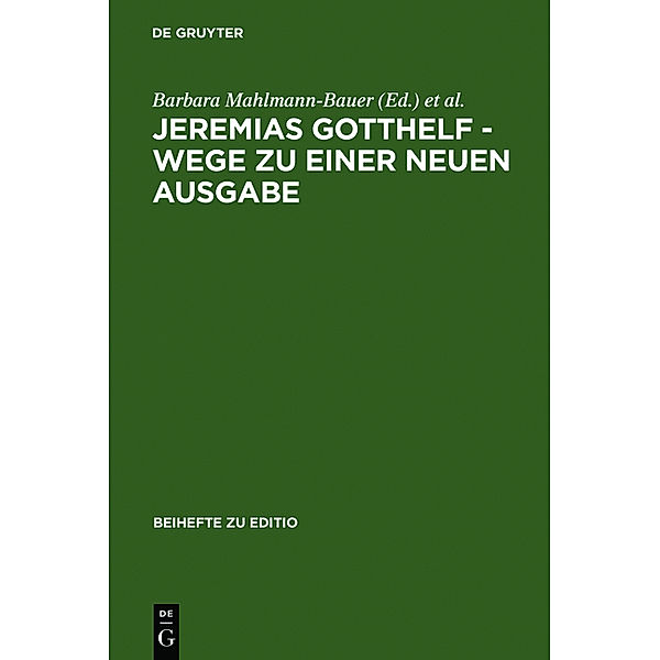 Jeremias Gotthelf - Wege zu einer neuen Ausgabe