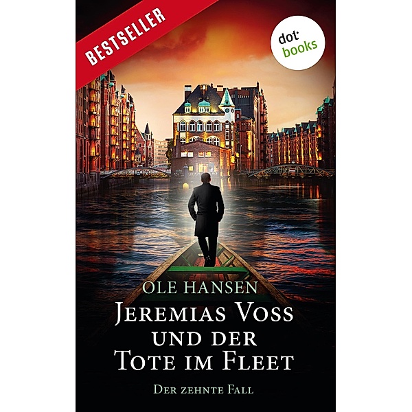 Jeremias Voss und der Tote im Fleet / Jeremias Voss Bd.10, Ole Hansen