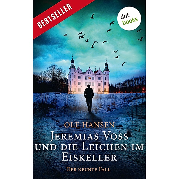 Jeremias Voss und die Leichen im Eiskeller / Jeremias Voss Bd.9, Ole Hansen