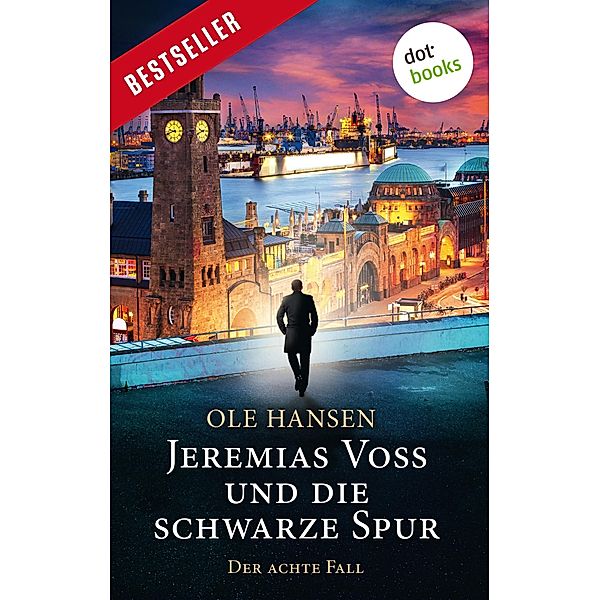Jeremias Voss und die schwarze Spur / Jeremias Voss Bd.8, Ole Hansen