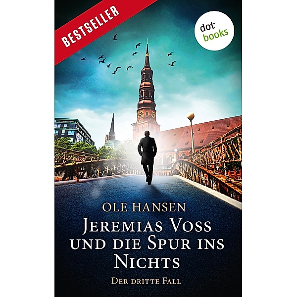 Jeremias Voss und die Spur ins Nichts / Jeremias Voss Bd.3, Ole Hansen