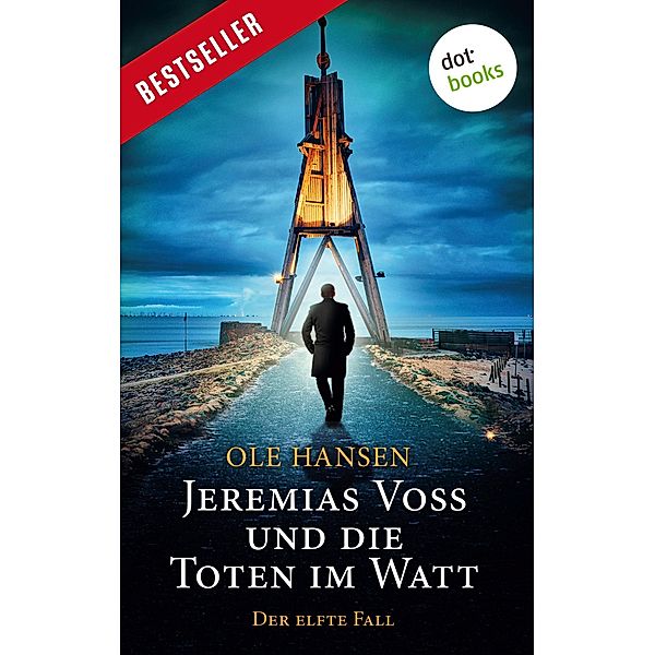 Jeremias Voss und die Toten im Watt / Jeremias Voss Bd.11, Ole Hansen