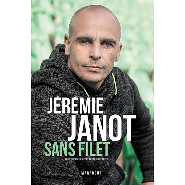 Jeremie Janot : Sans filet / Sport, Jeremie Janot