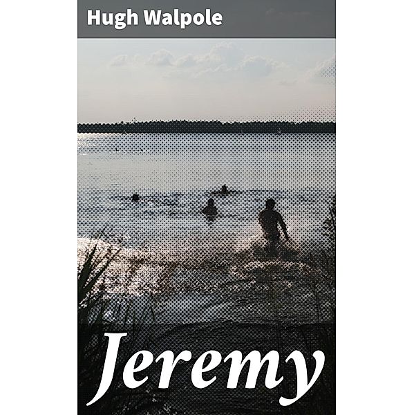 Jeremy, Hugh Walpole