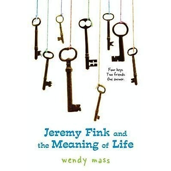 Jeremy Fink and the Meaning of Life, Wendy Mass