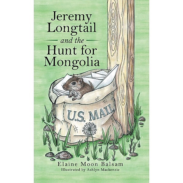 Jeremy Longtail and the Hunt for Mongolia, Elaine Moon Balsam