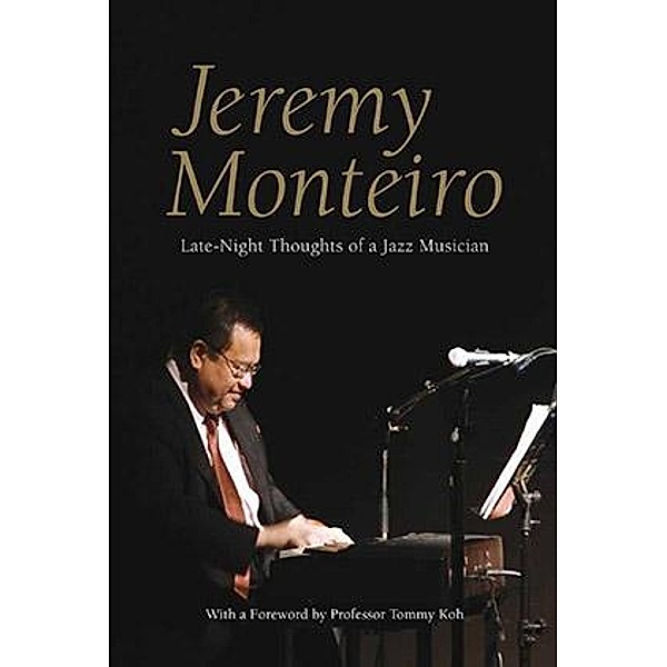 Jeremy Monteiro, Jeremy Monteiro