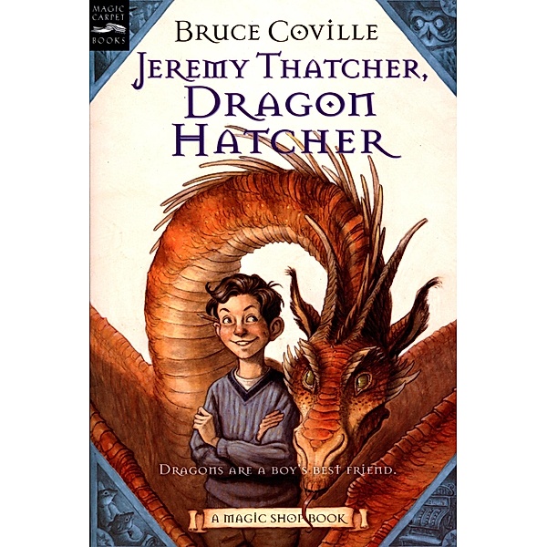Jeremy Thatcher, Dragon Hatcher / Clarion Books, Bruce Coville