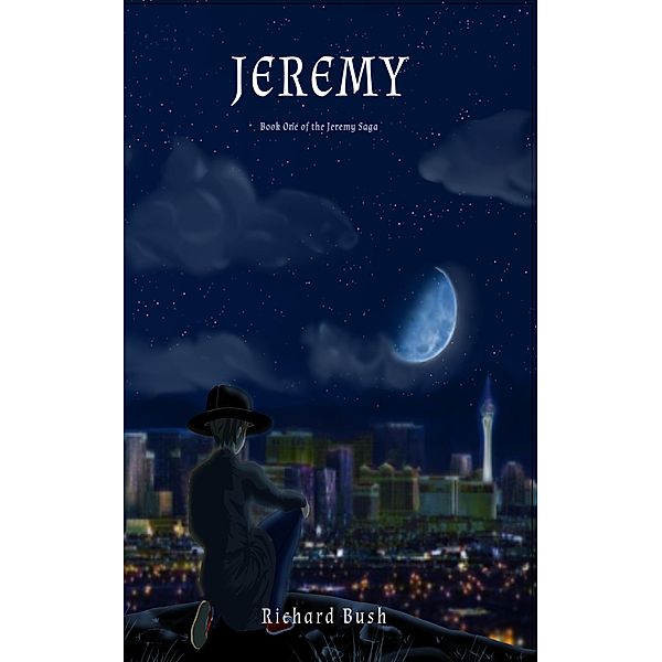 Jeremy (The Jeremy Saga, #1) / The Jeremy Saga, Richard Bush