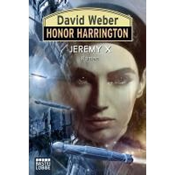 Jeremy X / Honor Harrington Bd.23, David Weber, Eric Flint