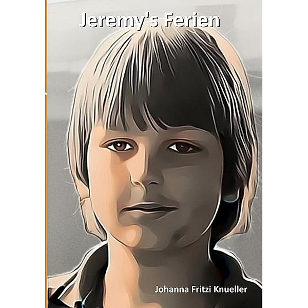 Jeremy's Ferien, Johanna Fritzi Knueller