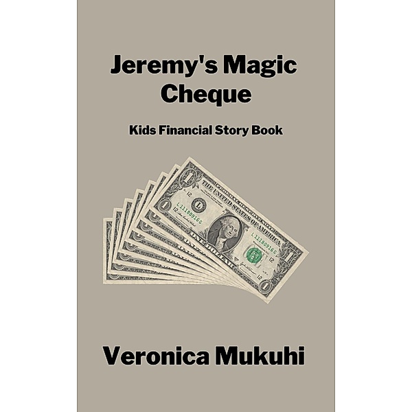 Jeremy's Magic Cheque, Veronica Mukuhi