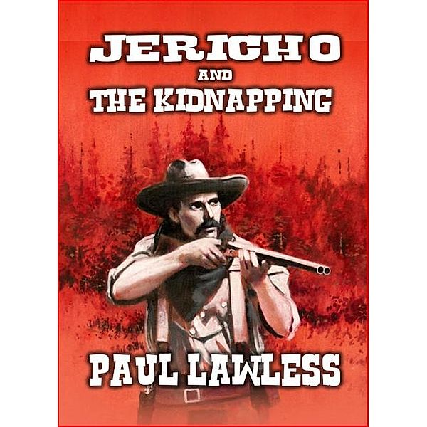Jericho And The Kidnapping / Jericho, Paul Lawless