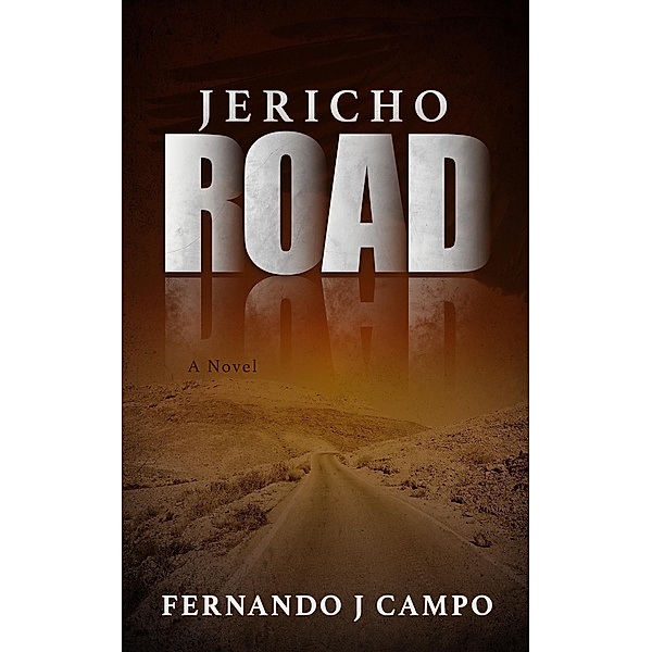 Jericho Road, Fernando J Campo