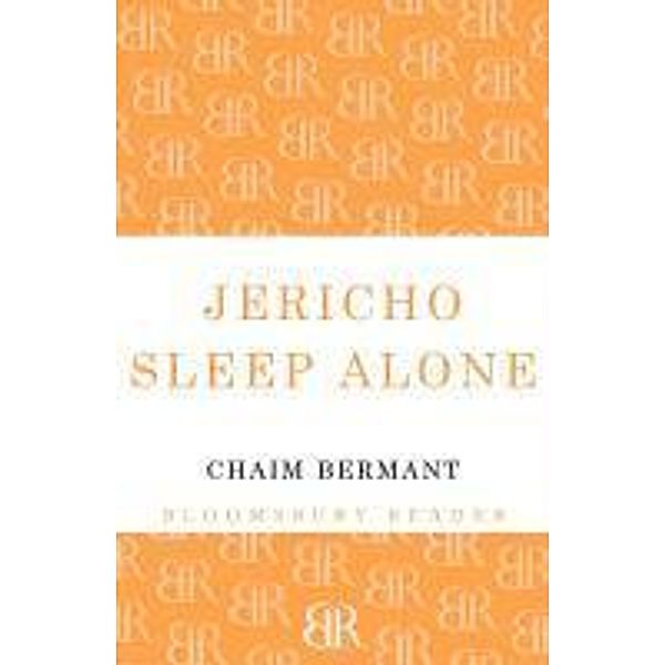 Jericho Sleep Alone, Chaim Bermant