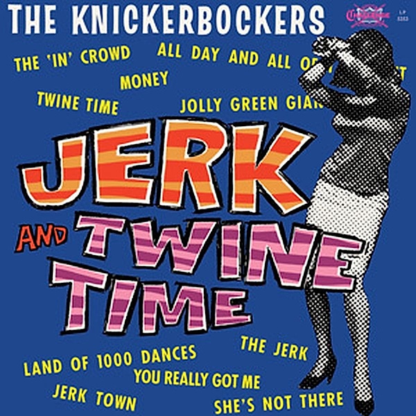 Jerk And Twine Time (Vinyl), Knickerbockers