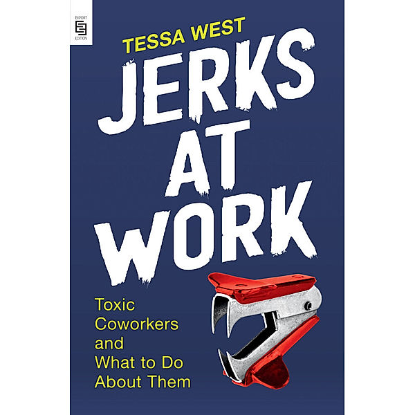 Jerks at Work, Tessa West