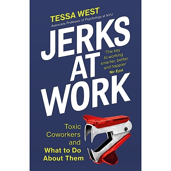 Jerks at Work, Tessa West