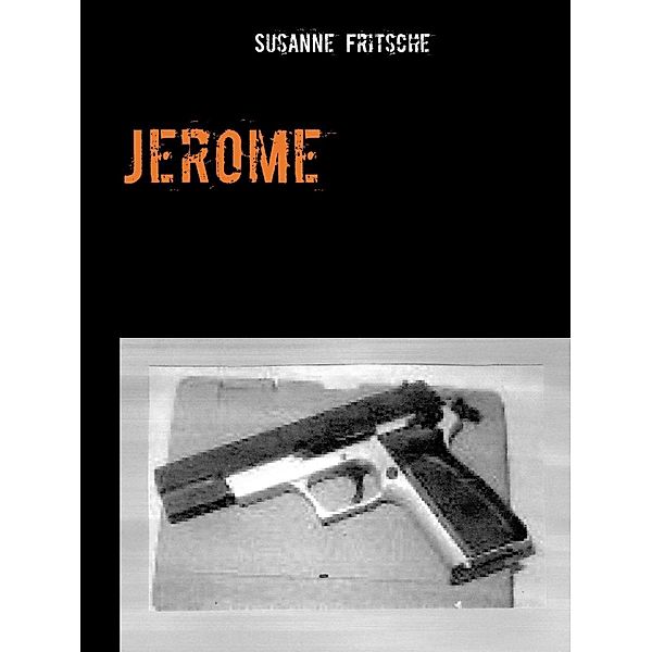 Jerome, Susanne Fritsche