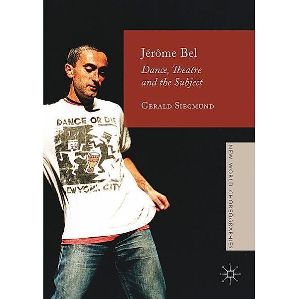 Jérôme Bel, Gerald Siegmund