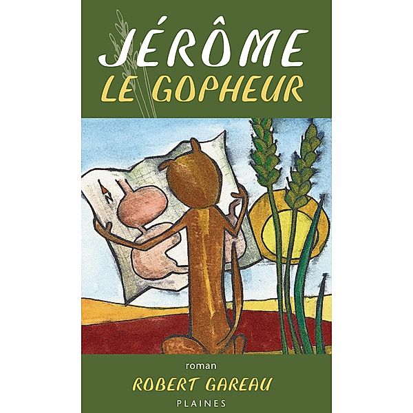 Jérôme le gopheur, Gareau Robert Gareau