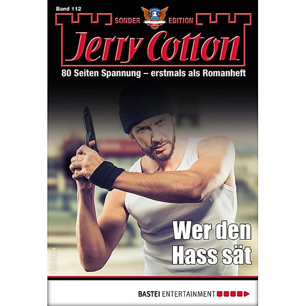 Jerry Cotton Sonder-Edition 112 / Jerry Cotton Sonder-Edition Bd.112, Jerry Cotton