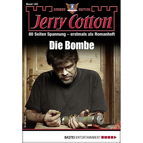 Jerry Cotton Sonder-Edition 130 / Jerry Cotton Sonder-Edition Bd.130, Jerry Cotton