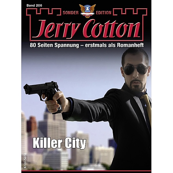 Jerry Cotton Sonder-Edition 206 / Jerry Cotton Sonder-Edition Bd.206, Jerry Cotton
