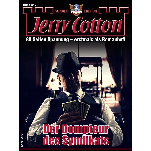 Jerry Cotton Sonder-Edition 217 / Jerry Cotton Sonder-Edition Bd.217, Jerry Cotton